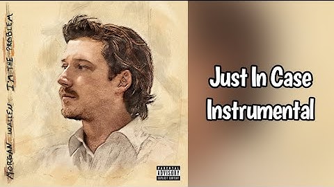 Thumbnail of Just In Case - Morgan Wallen Instrumental
