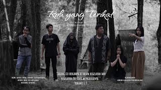 Roh yang Terikat | Film Pendek