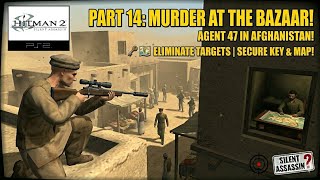 MURDER AT THE BAZAAR! | Hitman 2 PS2 Walkthrough Part 14