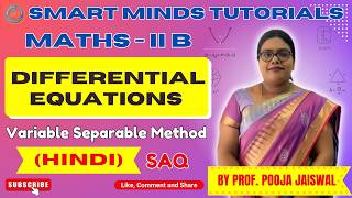 Maths IIB | Differential Equations – Variable Separable Method | SAQ Important Questions 📘✏️
