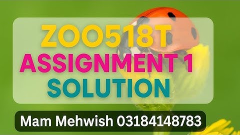 ZOO518T Assignment 1 | Comparative Anatomy of Arthropods | VU Spring 2025 Solution 🔬🦋