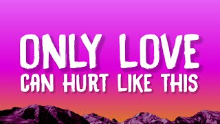 Paloma Faith - Only Love Can Hurt Like This Lyrics