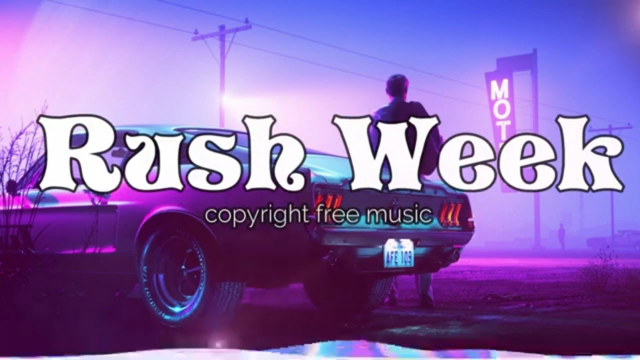 Rush Week background music no copyright 80s music YouTube
