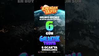 Rafadan Tayfa Galaktik Tayfa İçin Son 6 Gün!