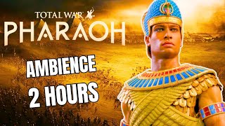 Pharaoh Total War | Ambience | Pyramids of Egypt | Study | Relax | Sleep |