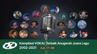 [UPDATED] Kompilasi Vokal Terbaik Anugerah Juara Lagu (AJL 17-36)
