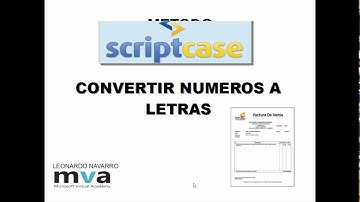 Convertir números a letras con ScriptCase