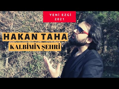 Hakan Taha - Kalbimin Şehri (2021)