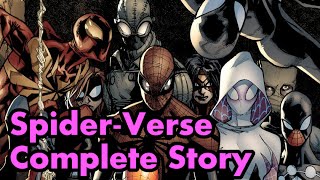 SpiderVerse Complete Story