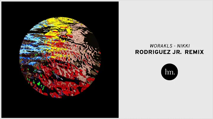 Worakls - Nikki (Rodriguez Jr. Remix)