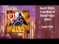 Angry Birds Star Wars II Soundtrack Light Side Theme ABSFT Angry Birds Star Wars II Soundtrack Light Side Theme ABSFT
