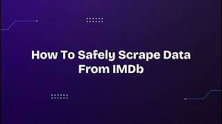 Information How To Safely Scrape Data From IMDb Update
