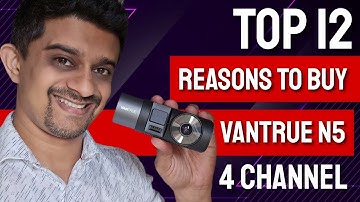 TOP 12 Amazing Features of Vantrue N5 Dash Camera | World