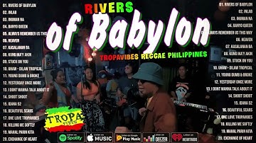 Rivers of Babylon, Uhaw | Best Of TropaVibes Reggae Songs New Playlist 2024💓Reggae Music Tropavibes