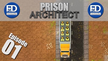 Prison Architect :: Planning Starts NOW :: Episode 1