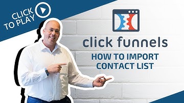 How to import contact list into ClickFunnels