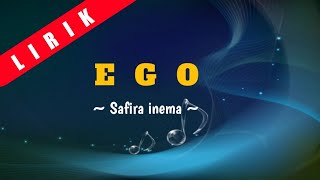 Lirik lagu|| EGO~safira inema