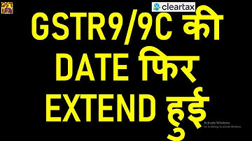 BREAKING NEWS|GSTR9 AND 9C DATE EXTENDED AGAIN|GSTR9 DUE DATE EXTENSION|GST RETURN FILING DUE DATE