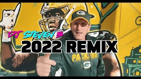 Packer Fan ( Green Bay Packers Song )- Dj Steven B (2022 Upbeat Remix)