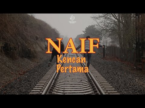 Naif - Kencan Pertama (Lyric Video)