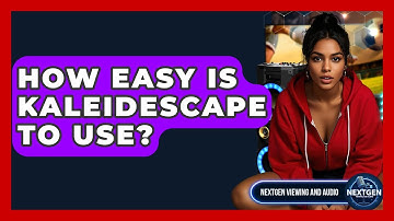 How Easy Is Kaleidescape To Use? - NextGen Viewing and Audio