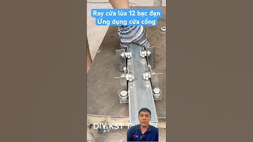 Bộ ray 12 bạc đạn ứng dụng cửa cổng lùa #cokhi #cuasat #tools #mayhan #sangtaohay #chetao