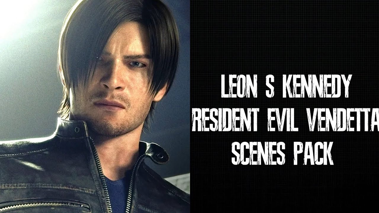 LEON S KENNEDY | RESIDENT EVIL VENDETTA | SCENES PACK