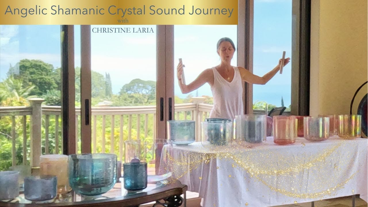 Angelic Shamanic Alchemy Singing Bowl Crystal Sound Bath and Journey ...