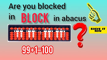 BLOCK math in abacus | 99+1=100 | 100-1=99 | How add 99+1|two digit addition using abacus|