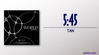 TAN (티에이엔) – 5:45 [Rom|Eng Lyric]