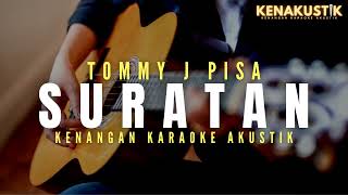 suratan - tommy j pisa (akustik karaoke) male key | nada cowok