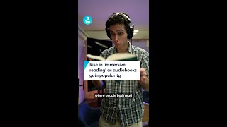 The rise in 'immersive reading' explained