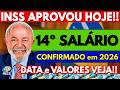 ✅CONFIRMADO EM 2026: INSS vai PAGAR o 14º Salário PARA TODOS?! ENTENDA