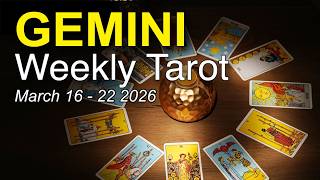 Gemini Weekly Tarot Reading Here Comes The Sun March 16 - 22 2026 Intuitive Spiritual Guidance