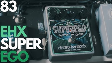 Ambient Sketch 83 FT- EHX SUPER EGO