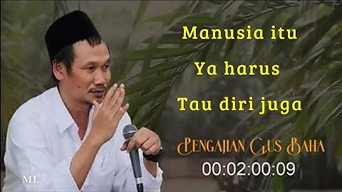 Manusia ya harus tau diri juga. #gusbaha #video #viralvideo #nasehat #motivation #ngajigusbaha