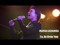 I&#39;ll Be Over You (Remastered) - Toto (Cover) - Matias Alvariza