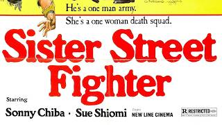Sister Street Fighter (1974) Dir. Kazuhiko Yamaguchi [ english ] #movie #película