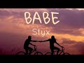 Babe by styx  lyrics