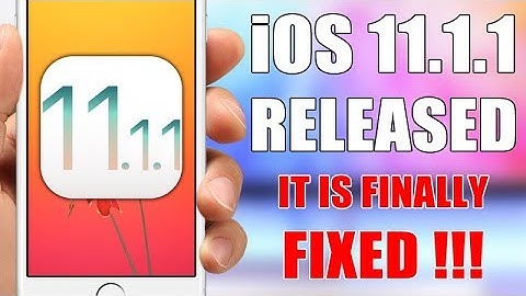 iOS 11.1.1 Released - It Is Finally FIXED !