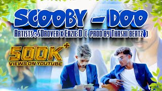 Scooby Doo By Doo සකබ ඩ බඩ කලල ගමමරස කඩ - Eazie D X  Music Video