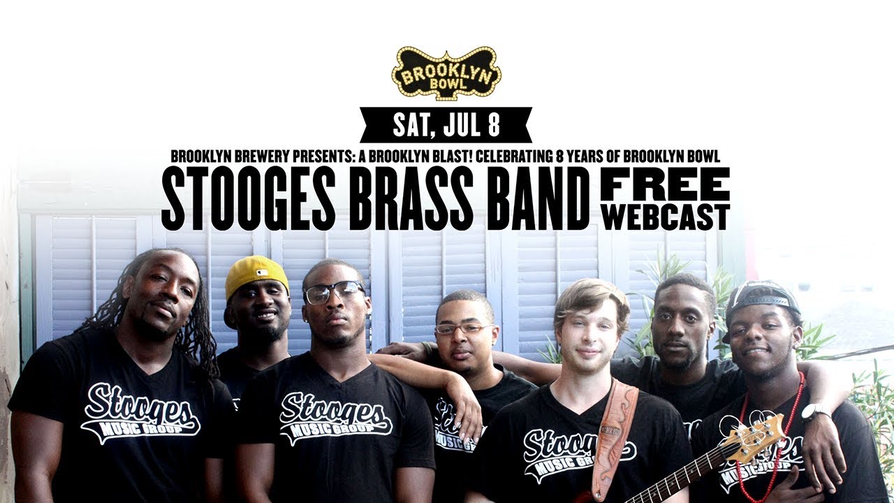 Full Show Stooges Brass Band 7/8/17 Brooklyn Bowl New York YouTube