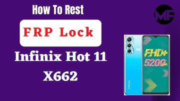 Infinix Hot 11 (X662B) Frp bypass Android 11