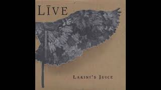 Live - Lakini&#39;s Juice