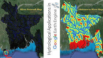Hydrological Applications in Google Earth Engine || River Network map and Distance to River Map