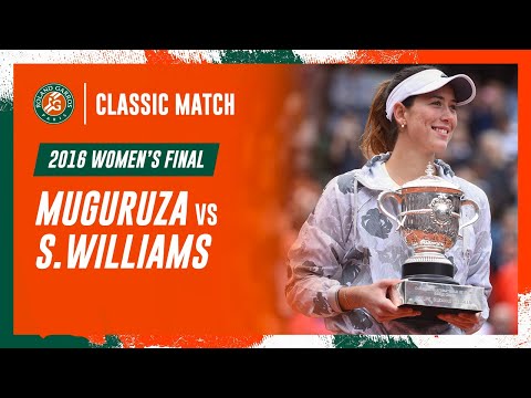 Muguruza vs Williams 2016 Women&#039;s final | Roland-Garros Classic Match