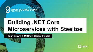 Building .NET Core Microservices with Steeltoe - Zach Brown & Matthew Horan, Pivotal