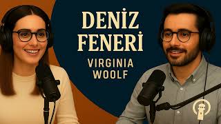 Deniz Feneri (To the Lighthouse) – Virginia Woolf | Podcast