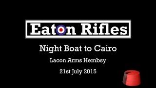 Video thumbnail of "Night Boat to Cairo - Eaton Rifles Band"
