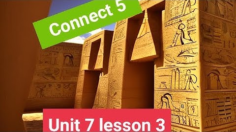 connect 5 unit 7 lesson 3